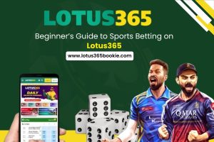 Beginner’s Guide to Sports Betting on Lotus365