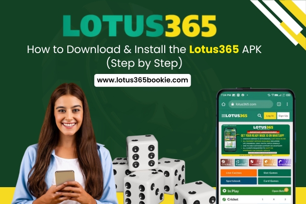 How to Download & Install the Lotus365 APK