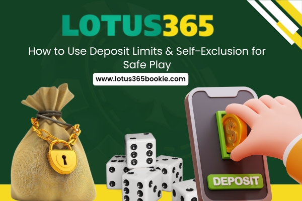 How to Use Deposit Limits & Self-Exclusion for Safe Play