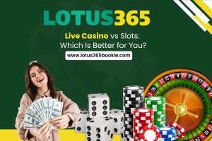 Live Casino vs Slots: Which Is Better for You?